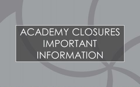 Academy closures - important information